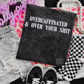 Over your shit Embroidered Mineralwash Tshirt