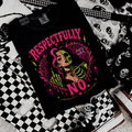 Respectfully no tshirt