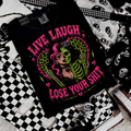 Live laugh lose your shit tshirt