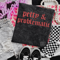 Petty & problematic Embroidered Mineralwash Tshirt