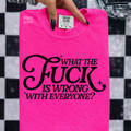 Neon pink what the fuck shirt