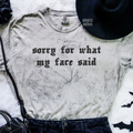 Sorry for what my face said embroidered color blast tshirt