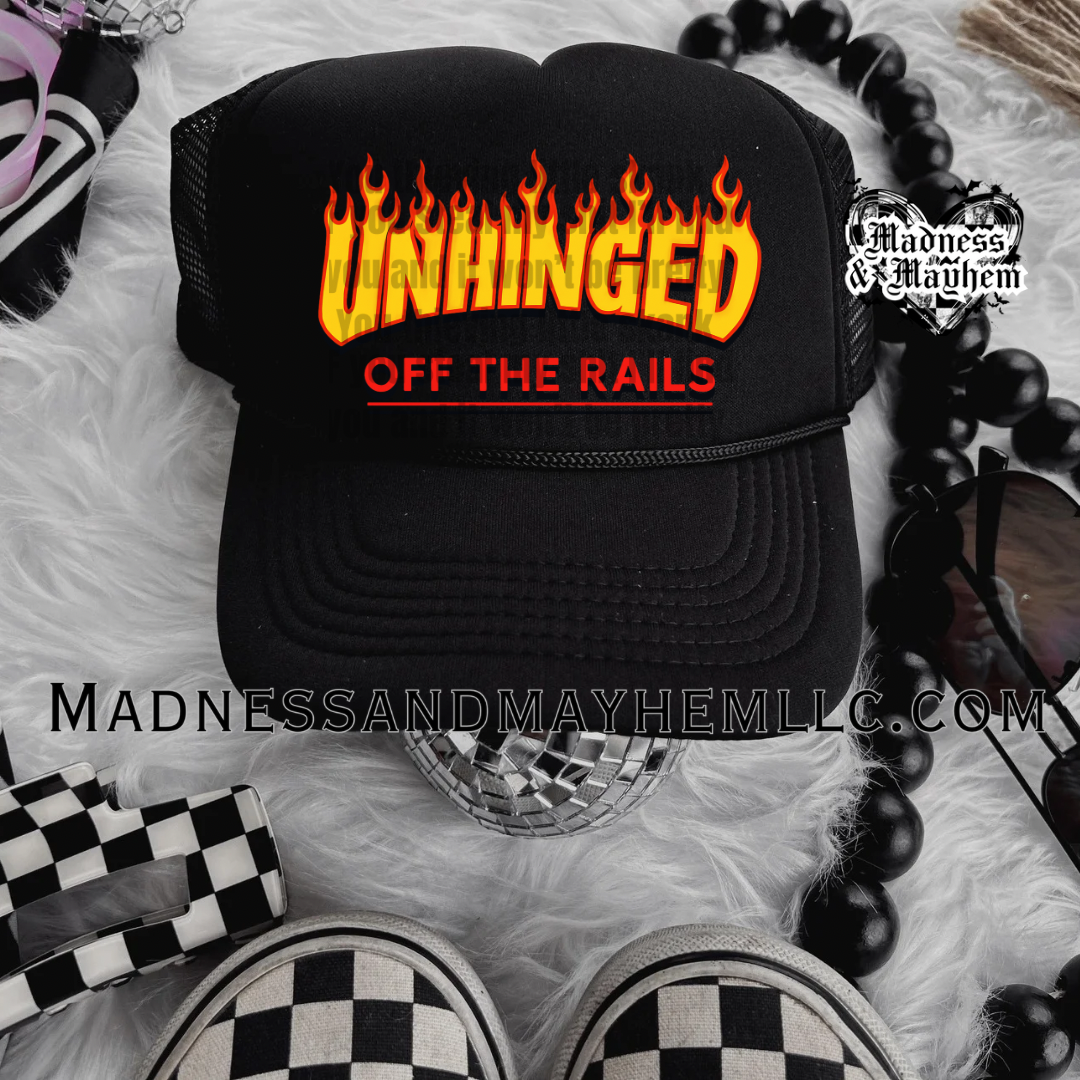 Unhinged off the rails Trucker Hat