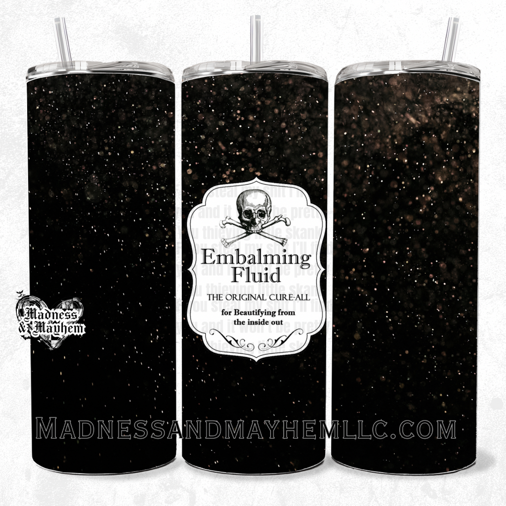 Embalming fluid Halloween 20oz Tumbler