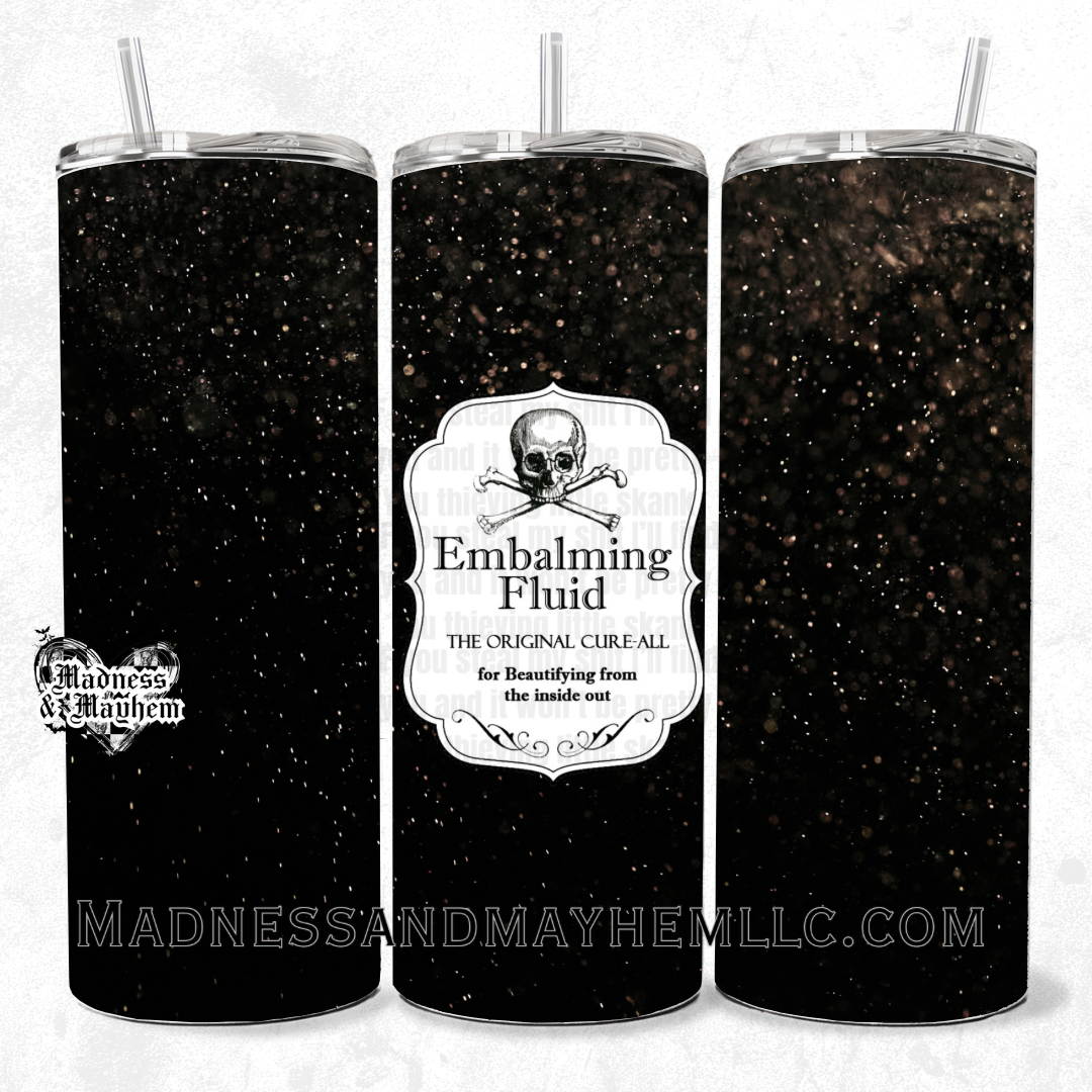 Embalming fluid Halloween 20oz Tumbler
