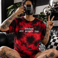 Red Bitches are people too embroidered tie dye T-shirt