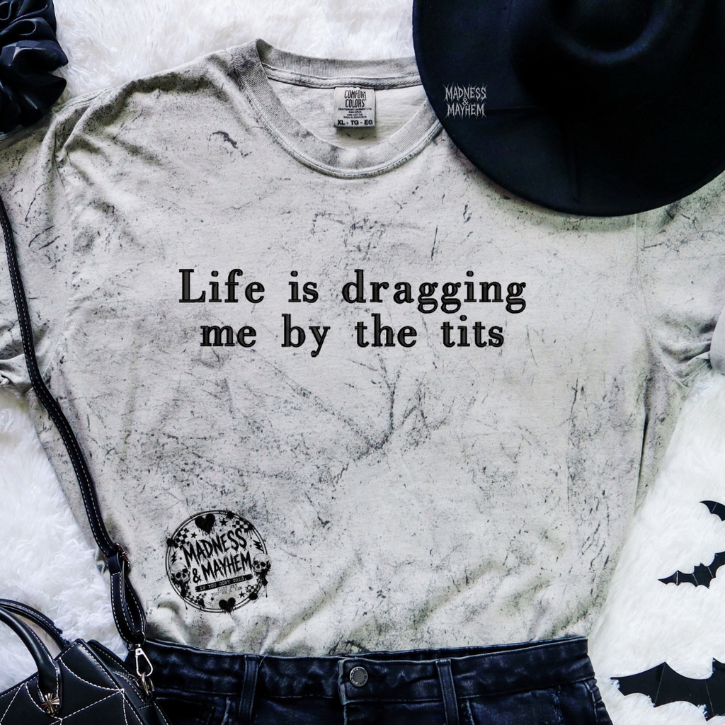 Life is dragging me embroidered color blast tshirt