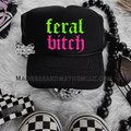 Feral bitch Trucker Hat