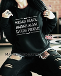 Wears black Alani crew neck sweatshirt