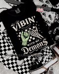 Vibin with my demons shirt