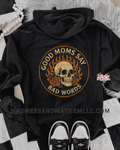 Good mom bad words zip up hoodie