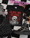 Leave me alone Shirt
