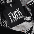 Fuck my baby daddy sweatshirt (finished product)