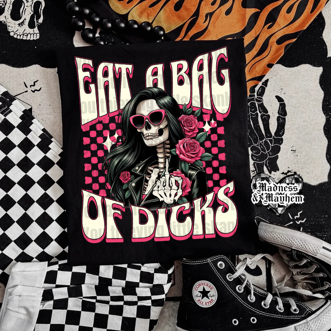 Eat a bag of dicks Shirt