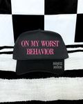 On my worst behavior embroidered Black Hat