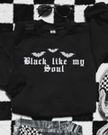 Black like my soul embroidered sweatshirt