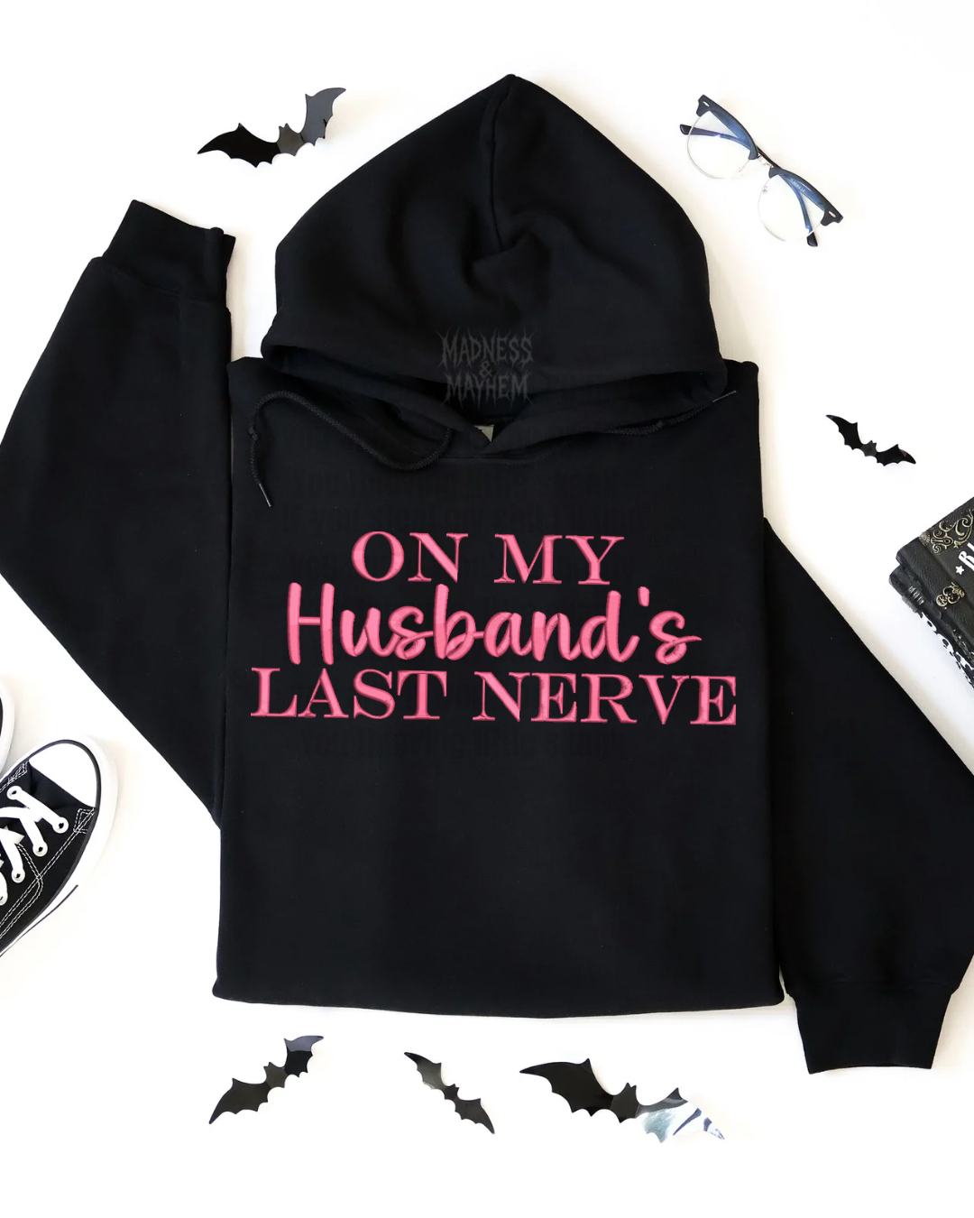 On my husbands last nerve Embroidered Hoodie