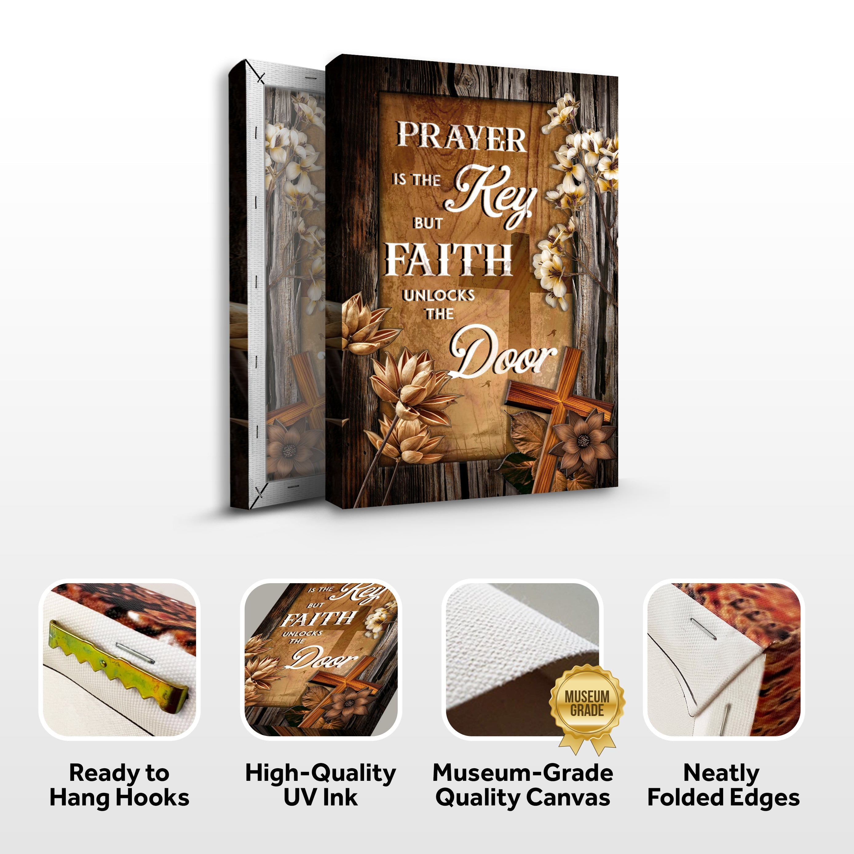 Prayer Is The Key But Faith Unlocks The Door Faith Sign