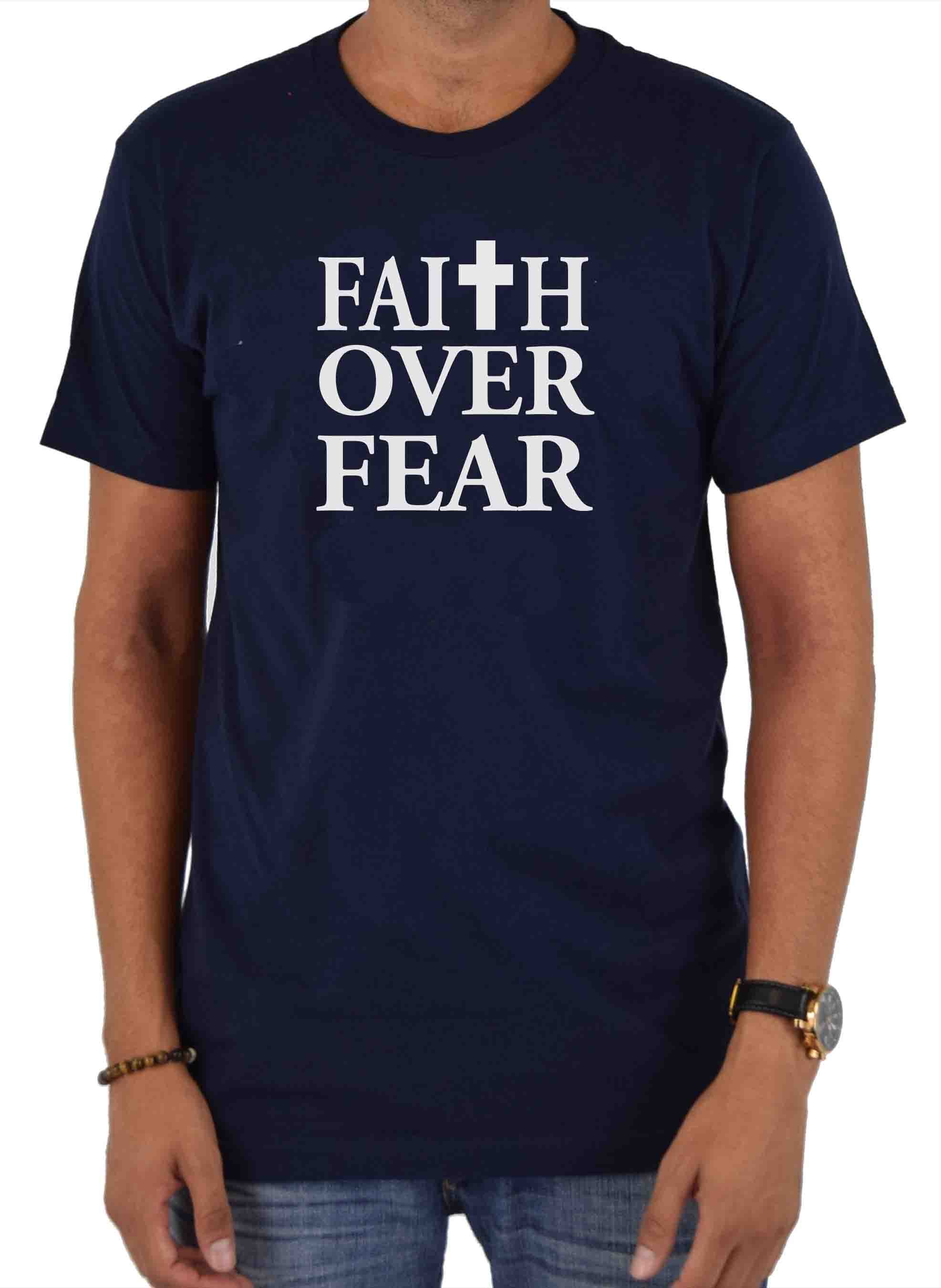 Faith Over Fear T-Shirt