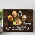 Pet Memorial Sign You Left Paw Prints On Our Hearts
